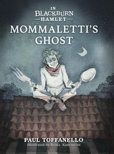 Cover image for In Blackburn Hamlet Book Two: Mommaletti's Ghost