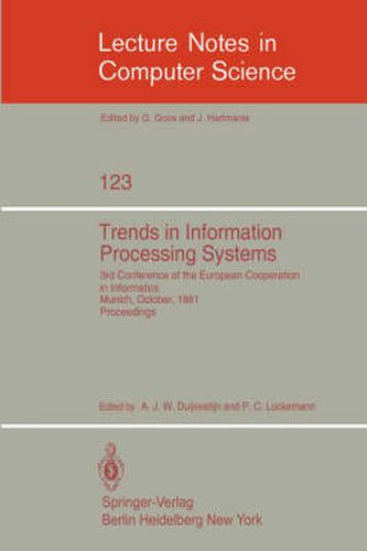 Cover image for Trends in Information Processing Systems: 3rd Conference of the European Cooperation in Informatics, Munich, October 20-22, 1981