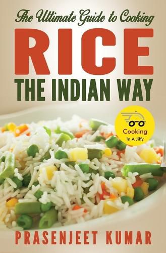 Cover image for The Ultimate Guide to Cooking Rice the Indian Way