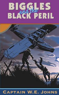 Cover image for Biggles and the Black Peril