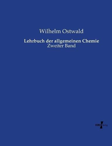 Cover image for Lehrbuch der allgemeinen Chemie: Zweiter Band