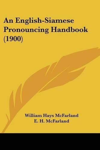 Cover image for An English-Siamese Pronouncing Handbook (1900)