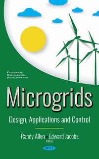 Cover image for Microgrids: Design, Applications and Control