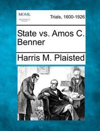 Cover image for State vs. Amos C. Benner