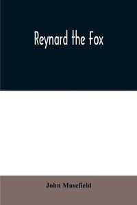 Cover image for Reynard the fox