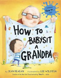 Cover image for How to Babysit a Grandpa