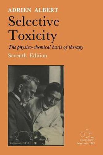 Cover image for Selective Toxicity: The physico-chemical basis of therapy