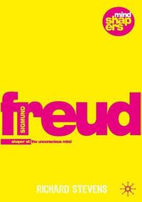 Cover image for Sigmund Freud: Examining the Essence of his Contribution