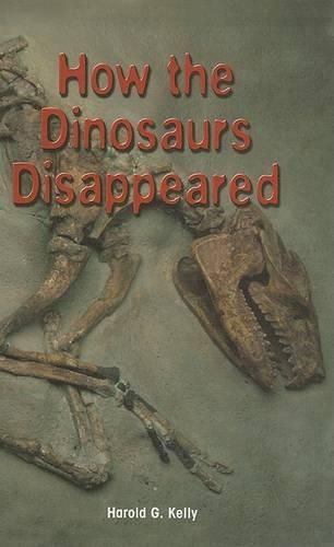 Cover image for How the Dinosaurs Disappeared