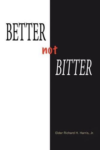 Cover image for Better Not Bitter