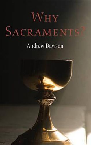 Why Sacraments?