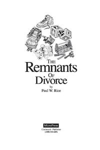 Cover image for The Remnants of Divorce: How to Suvive