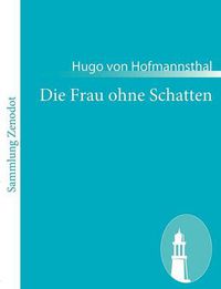 Cover image for Die Frau ohne Schatten