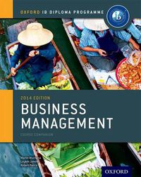 Cover image for Oxford IB Diploma Programme: Business Management Course Companion