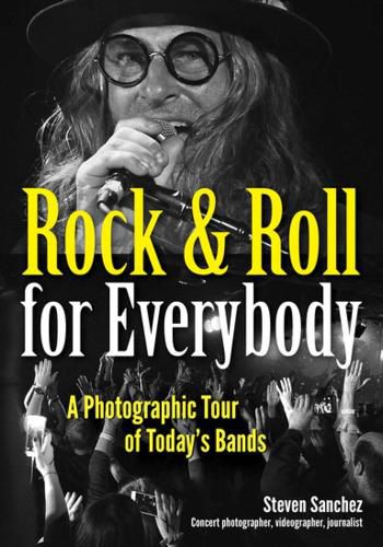 Cover image for Rock & Roll for Everybody: A Photographic Tour of Today's Bands