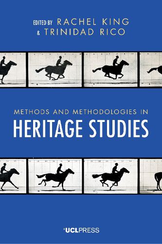 Cover image for Methods and Methodologies in Heritage Studies