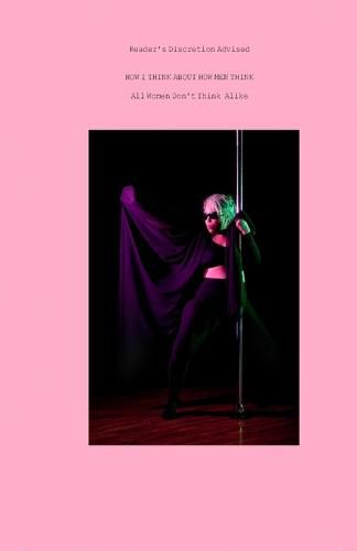 Cover image for How I Think about How Men Think: All Women Don't Think Alike