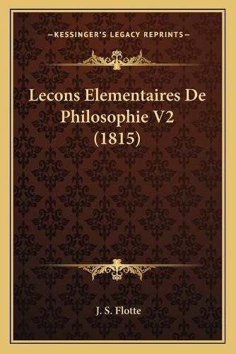 Lecons Elementaires de Philosophie V2 (1815)