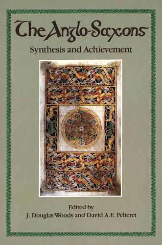 The Anglo-Saxons: Synthesis and Achievement