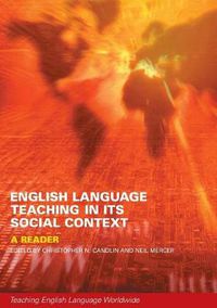 Cover image for English Language Teaching in Its Social Context: A Reader