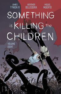 Cover image for Something is Killing the Children Vol. 8