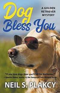 Cover image for Dog Bless You (Cozy Dog Mystery): Golden Retriever Mystery #4 (Golden Retriever Mysteries)