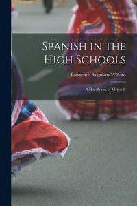 Cover image for Spanish in the High Schools