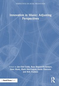 Cover image for Innovation in Music: Adjusting Perspectives