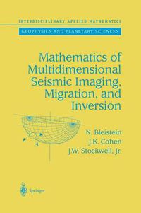 Cover image for Mathematics of Multidimensional Seismic Imaging, Migration, and Inversion