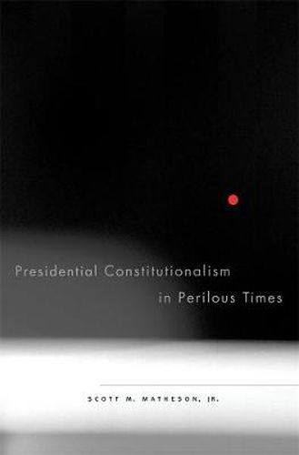 Cover image for Presidential Constitutionalism in Perilous Times