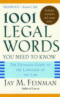 Cover image for 1001 Legal Words You Need to Know: The Ultimate Guide to the Language of the Law