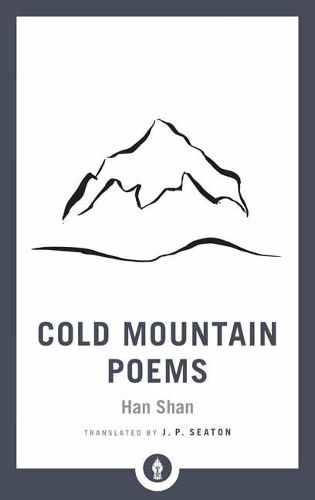 Cover image for Cold Mountain Poems: Zen Poems of Han Shan, Shih Te, and Wang Fan-chih