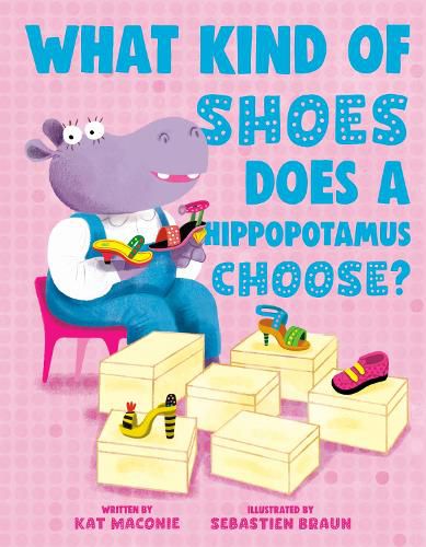 Cover image for What Kind of Shoes Does a Hippopotamus Choose?