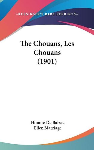 Cover image for The Chouans, Les Chouans (1901)