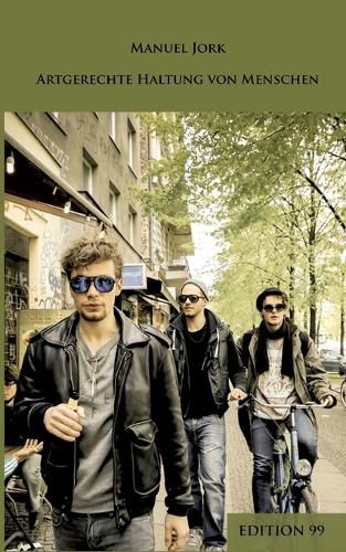 Cover image for Artgerechte Haltung von Menschen: Wie Sie mit widerspruchlichen und empfindlichen Menschen sinnvoll zusammenleben koennen