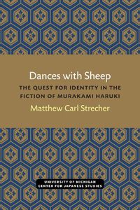 Cover image for Dances with Sheep: The Quest for Identity in the Fiction of Murakami Haruki