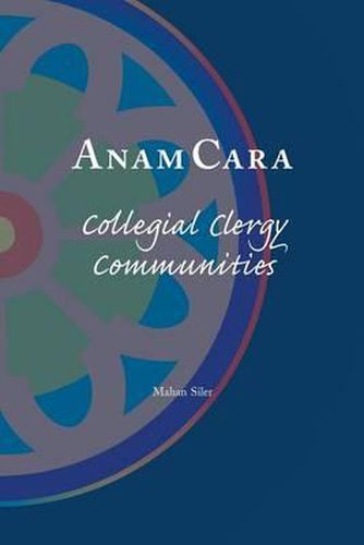 Cover image for Anam Cara: Collegial Clergy Communities