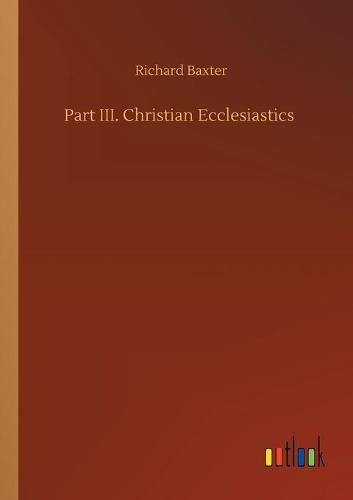 Cover image for Part III. Christian Ecclesiastics