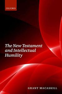 Cover image for The New Testament and Intellectual Humility