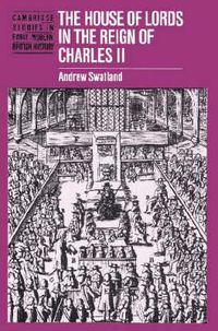 Cover image for The House of Lords in the Reign of Charles II