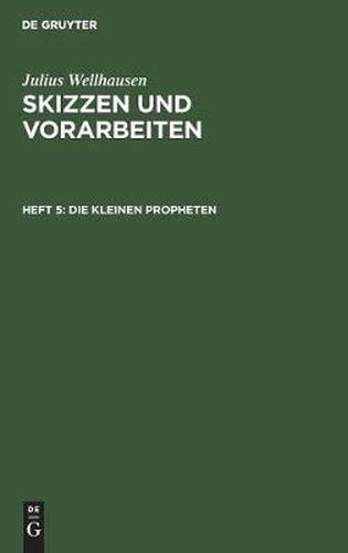 Die Kleinen Propheten: UEbersetzt Mit Noten