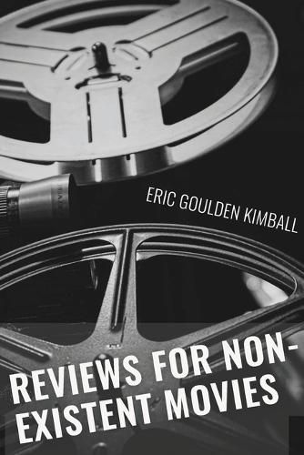 Cover image for Reviews for Non-Existent Films