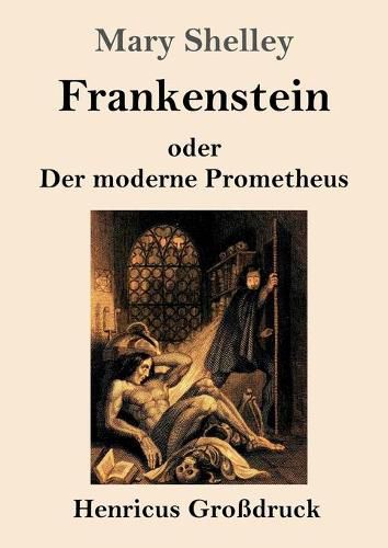 Cover image for Frankenstein oder Der moderne Prometheus (Grossdruck)