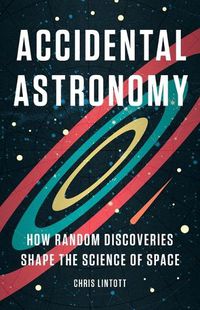 Cover image for Accidental Astronomy