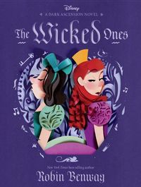 Cover image for The Wicked Ones (Disney: a Dark Ascension Novel)