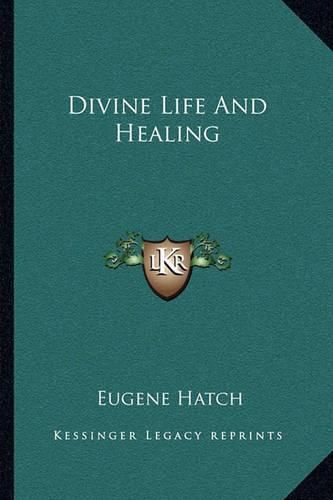 Cover image for Divine Life and Healing