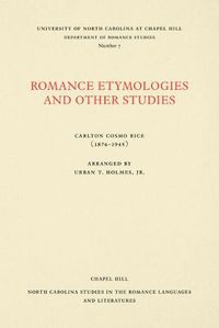 Cover image for Romance Etymologies and Other Studies by Carlton Cosmo Rice