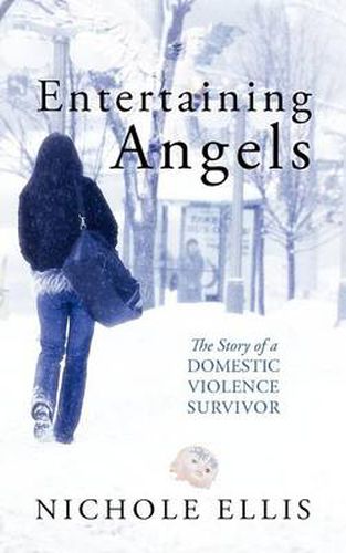 Cover image for Entertaining Angels: The Story of a Domestic Violence Survivor