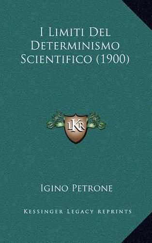 Cover image for I Limiti del Determinismo Scientifico (1900)