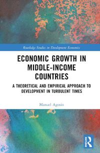 Cover image for Economic Growth in Middle-Income Countries